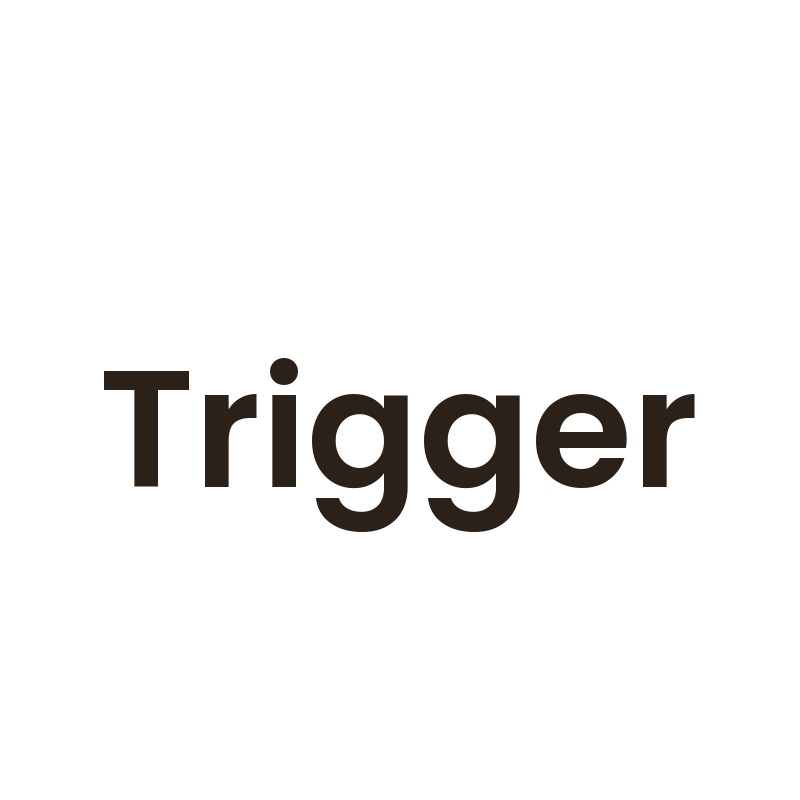 Trigger